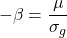 \begin{equation*}-\beta = \frac{\mu}{\sigma_g}\end{equation*}